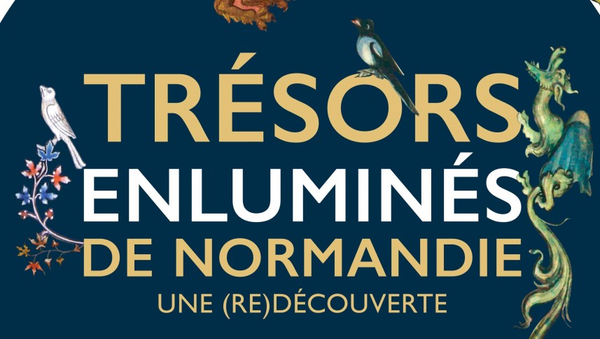 Trésors Enluminés de Normandie, une (re)découverte